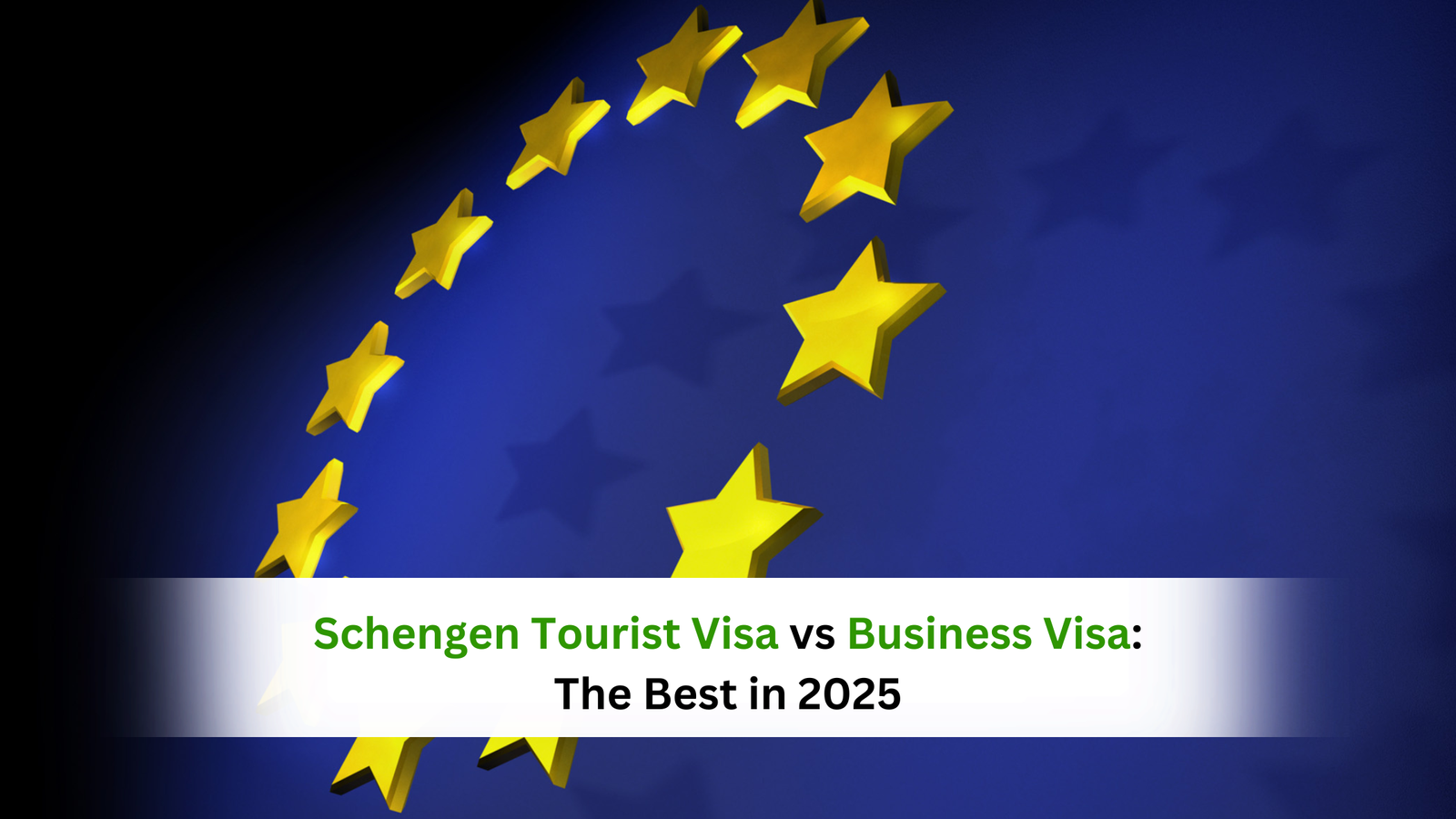 Schengen Tourist Visa vs Business Visa: The Best in 2025