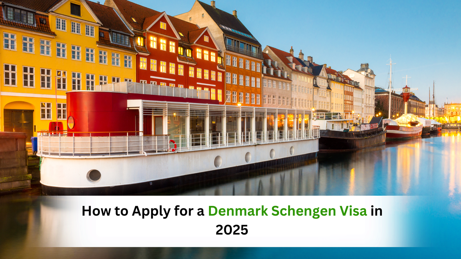 How to Apply for a Denmark Schengen Visa in 2025